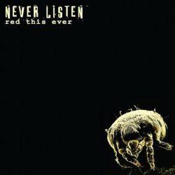 Never Listen